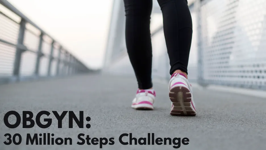 OBGYN: 30 Million Steps Challenge Banner